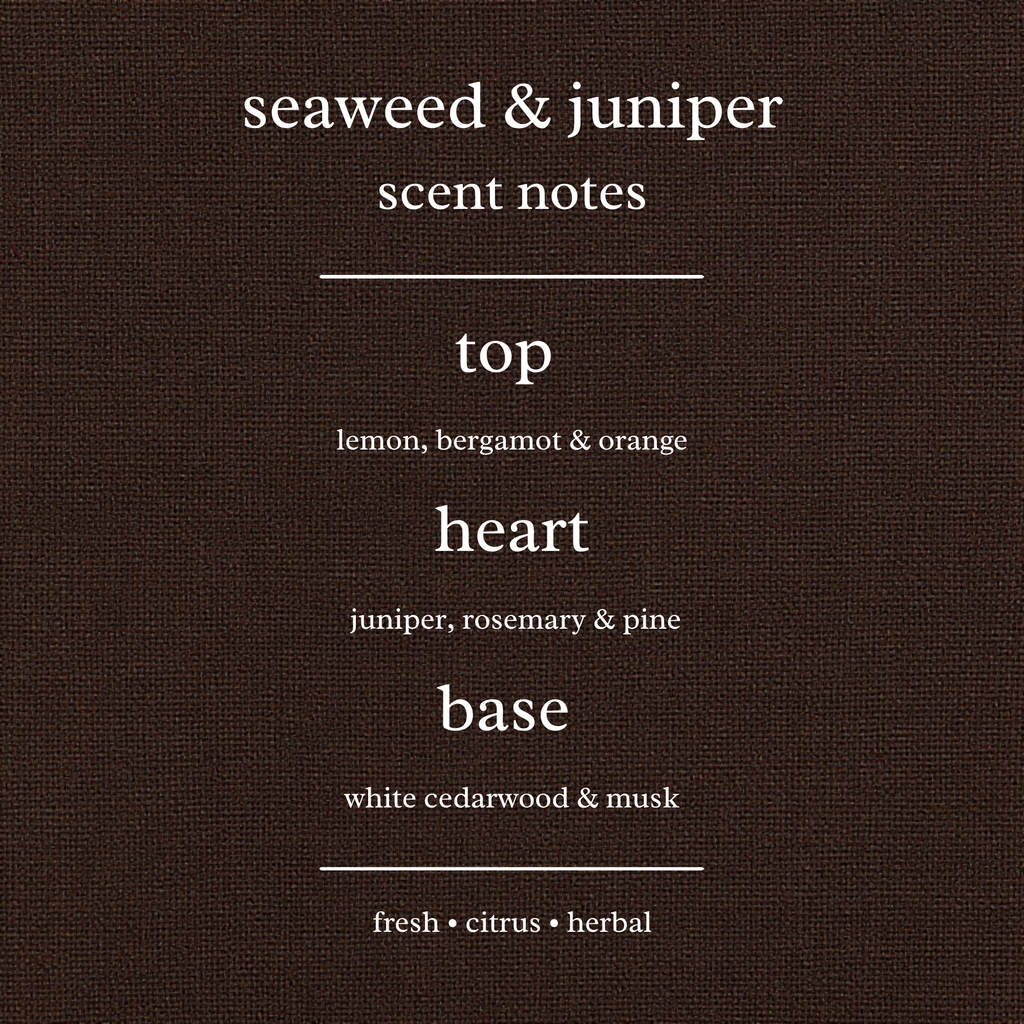 Scent Notes For Seaweed & Juniper Candles & Wax Melts