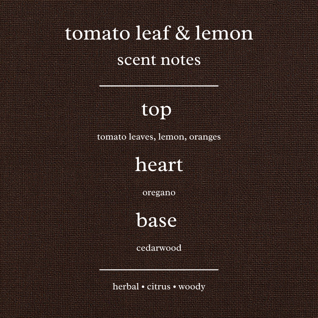 Scent Notes For Tomato Leaf & Lemon Candles & Wax Melts